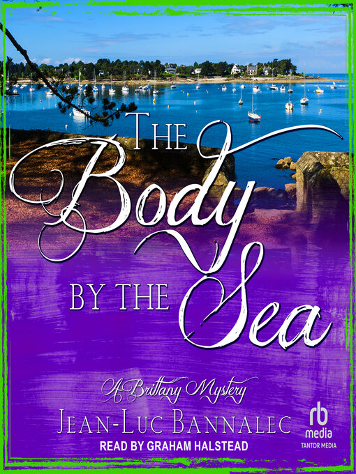 Title details for The Body by the Sea by Jean-Luc Bannalec - Available